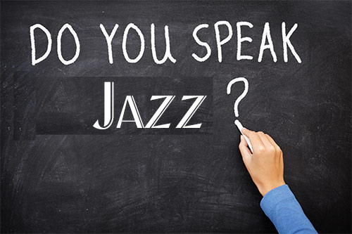 Do you speak jazz?