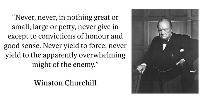 Winston Churchill Never Give Up